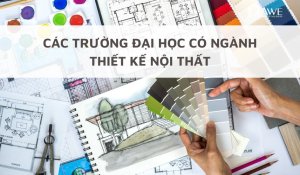 thiết kế nội thất học trường nào