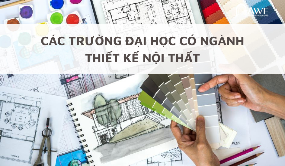thiết kế nội thất học trường nào