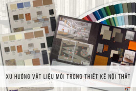 Xu Hướng Vật Liệu Nội Thất Mới Nhất Hiện Nay