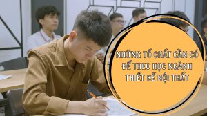 tố chất để học thiết kế nội thất là gì?