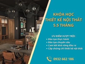 KHÓA HỌC THIẾT KẾ NỘI THẤT 5.5 THÁNG